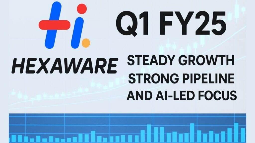 Hexaware Technologies FY25 Q1 Results Steady Growth and Strong Margins