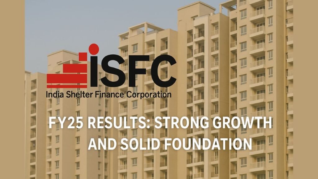ISFCL FY25 Results 53% Profit Jump, 35% AUM Growth, Strong Foundation Ahead