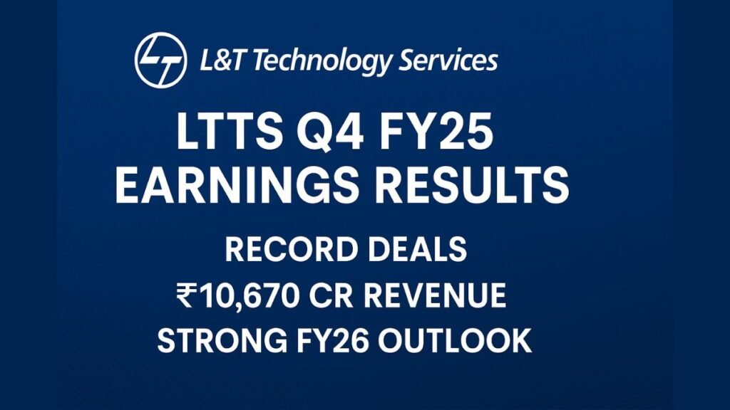 L&T Technology Services (LTTS) Closes FY25 with ₹10,670 Cr Revenue and Big Deal Wins