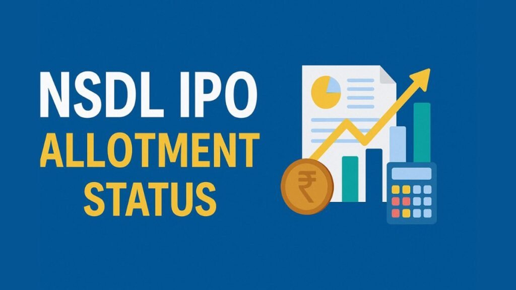 NSDL IPO 2025 Allotment Status, Listing Date, GMP & Other Key Info